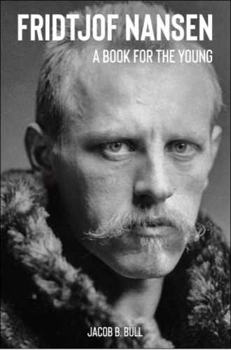 Fridtjof Nansen - A Book for the Young